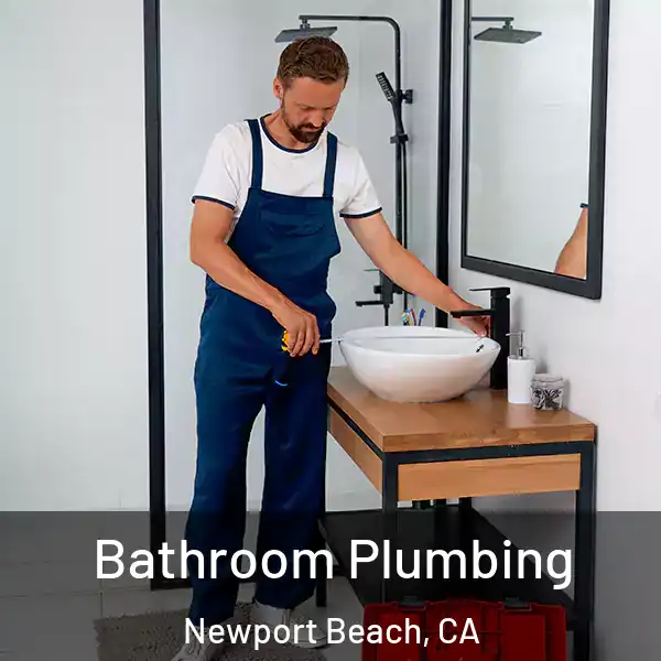  Bathroom Plumbing Newport Beach, CA