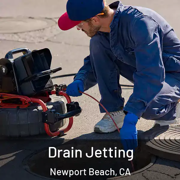  Drain Jetting Newport Beach, CA