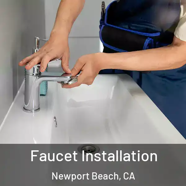  Faucet Installation Newport Beach, CA