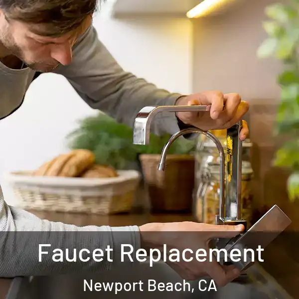  Faucet Replacement Newport Beach, CA