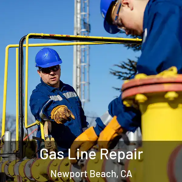  Gas Line Repair Newport Beach, CA