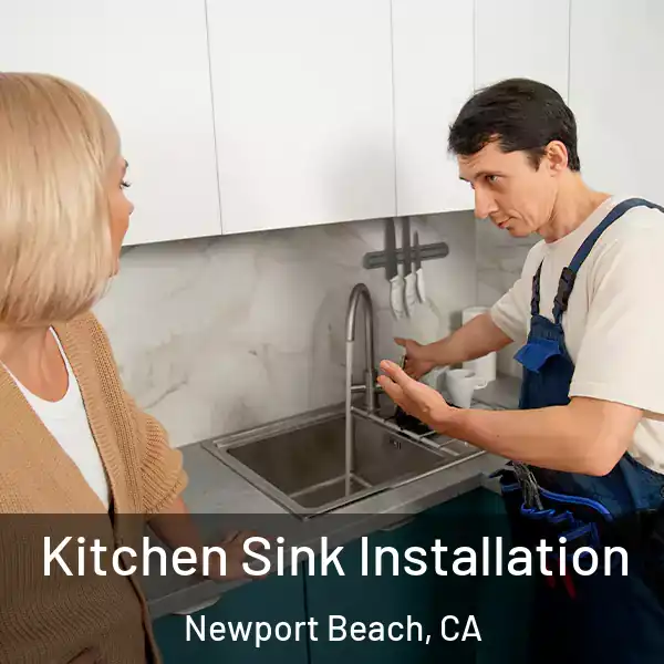  Kitchen Sink Installation Newport Beach, CA