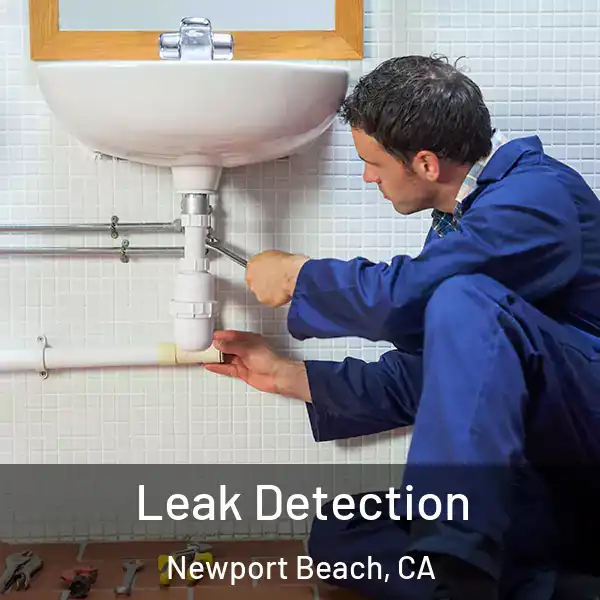  Leak Detection Newport Beach, CA