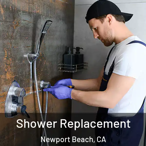  Shower Replacement Newport Beach, CA