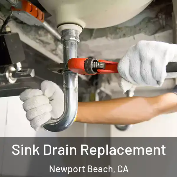  Sink Drain Replacement Newport Beach, CA