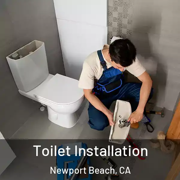  Toilet Installation Newport Beach, CA
