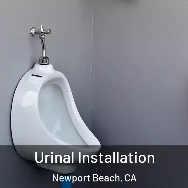  Urinal Installation Newport Beach, CA